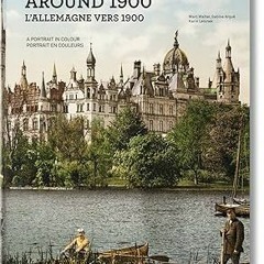 Ebook [Kindle] Germany around 1900. A Portrait in Colour (English and French Edition) (PDFEPUB)