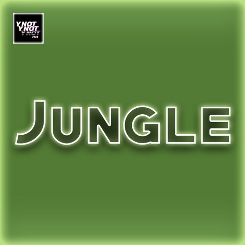 Stream Jungle by YNot Prod | Listen online for free on SoundCloud