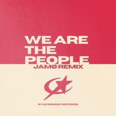 WE ARE THE PEOPLE (JAMØ SPEED TECH REMIX)