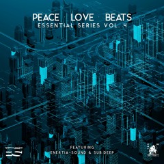Enertia - Sound Peace Love Beats Essential Series Vol 4