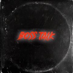 Boss Talk (prod. by Nix)