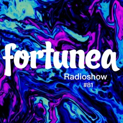 fortunea Radioshow #081 // hosted by Klaus Benedek 2022-03-23