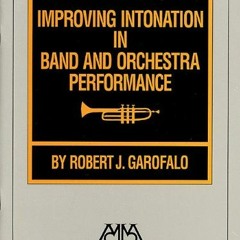 DOWNLOAD EPUB 💓 Improving Intonation in Band and Orchestra Performance by  Robert Ga