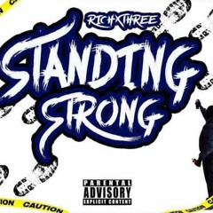 Standing Strong -RichxThree