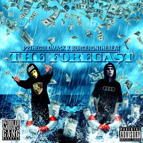 P2THEGOLDMA$K X BURGERONTHEBEAT - THE FORECAST