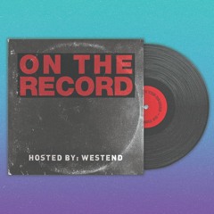 Westend - On The Record #016