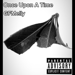 GFMelly -Once Upon A Time