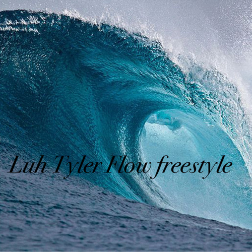 Luh Tyler Flow Freestyle
