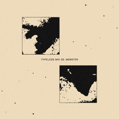 Typeless Mix 32: Monster