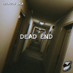 HEXAGON JACK - DEAD END
