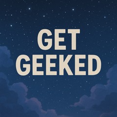 offiical kdot-get geeked  (ft bdot)