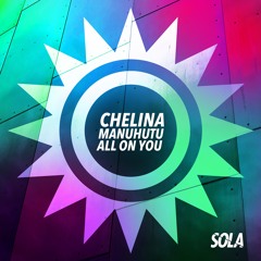 Chelina Manuhutu - All On You