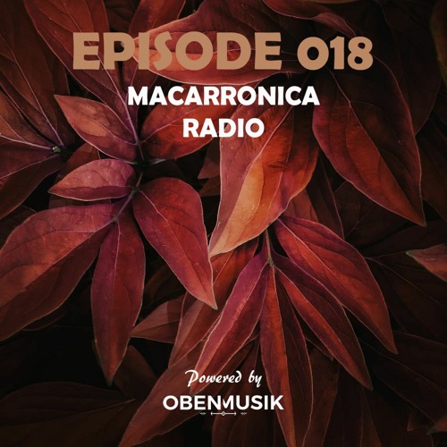 Macarronica Radio - Episode 018