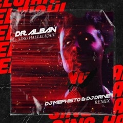 Dr. Alban - Sing Hallelujah (DJ Mephisto & DJ Dr1ve Radio Mix)