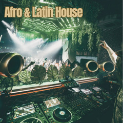 AFRO & LATIN HOUSE [April '24]