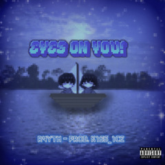 EYES ON YOU!