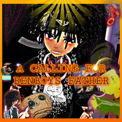 A CALLING FOR BENBOYS FATHER