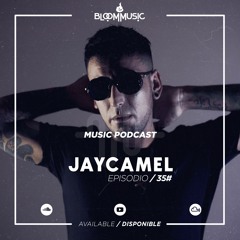 BlooMMusic By JayCamel | Episodio #35