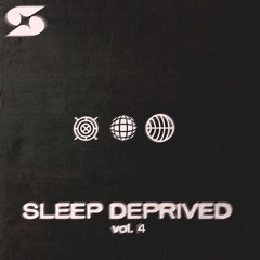 Sleep Deprived: Vol 4