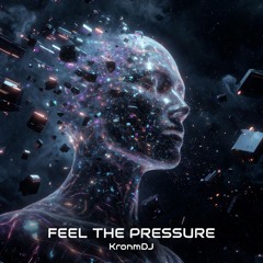 FEEL THE PRESSURE