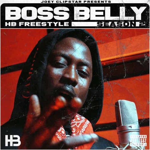 Boss Belly HB Freestyle (Season 2)