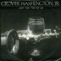 Bill Withers, Grover Washington, Jr.-Just The Two Of Us (Sample Flip)