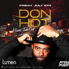 DJ DON HOT LIVE @ LUMEN (HOUSTON, TX)