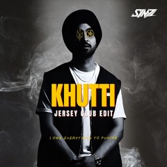 Khutti (Jersey Club Edit) (Free Download)