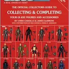 [Get] PDF 💞 Collecting & Completing Your GI Joe Figures and Accessories by Chris Car