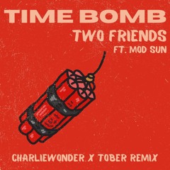 Timebomb (CharlieWonder & TOBER Remix)