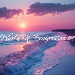 World Of Progressive 07