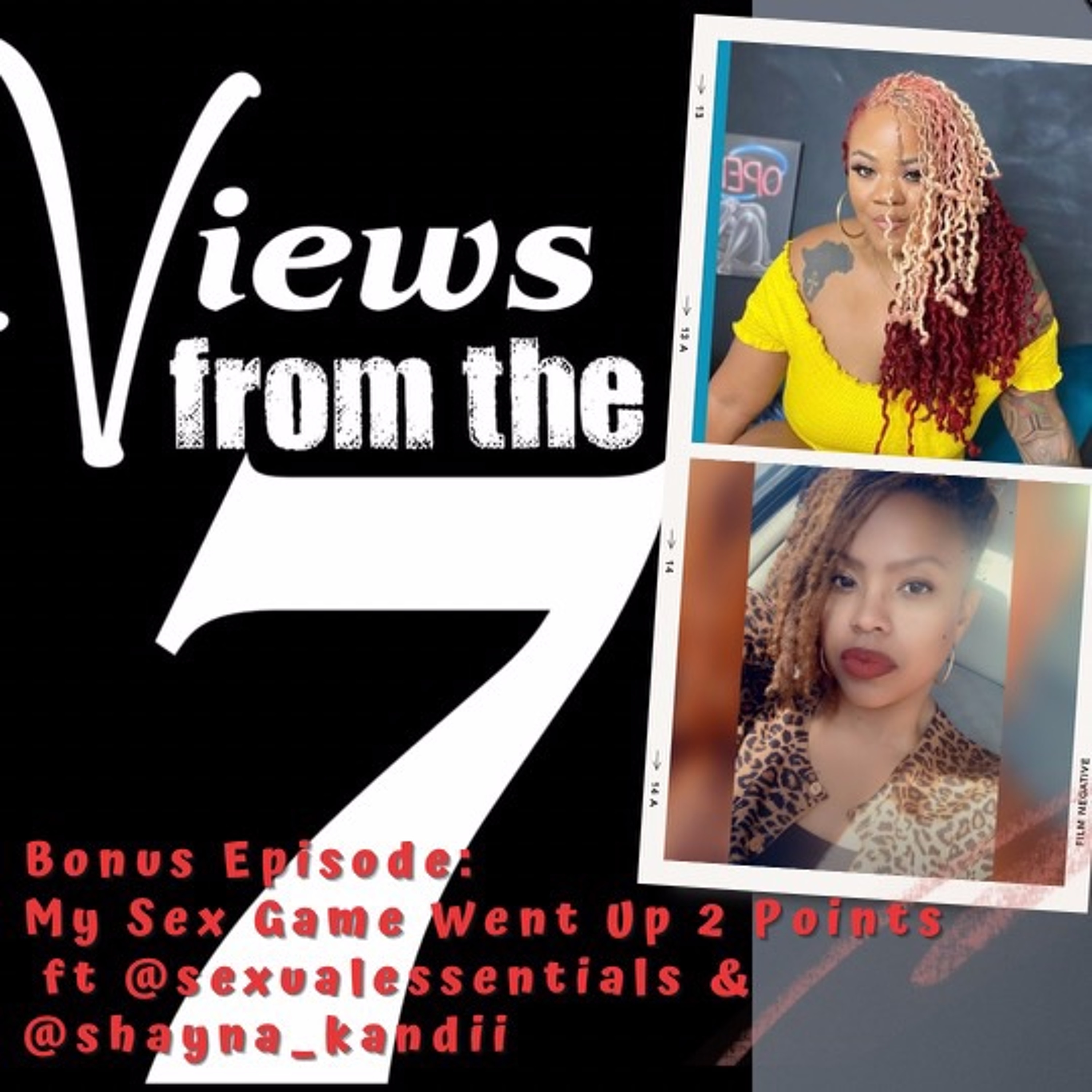 Bonus Episode: My Sex Game Went Up 2 Points ft @sexualessentials & @shayna_kandii episode artwork