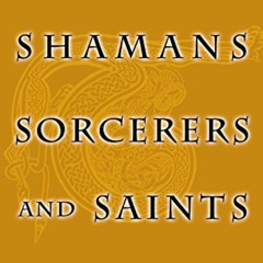 [Download] PDF 📜 Shamans Sorcerers and Saints by  Brian Hayden [PDF EBOOK EPUB KINDL