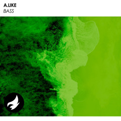 A.like - Bass (original mix)