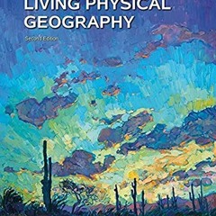 [GET] EPUB KINDLE PDF EBOOK Living Physical Geography by  Bruce Gervais 💝