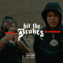 Fat Trel and Kp Skywalka- Hit The Brakes Remix by Imka