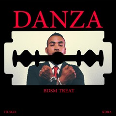 Danza Kuduro  (HUSGO x KDRA - BDSM Treat)