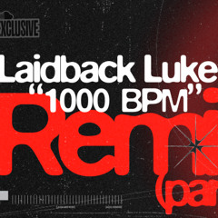 Laidback Luke & Nostalgix - 1000 BPM (The Pharaoh Remix)