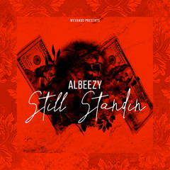 AlBeezy Still Standin (Reggae 2022)