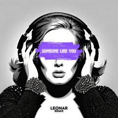 Someone Like You (Remix)