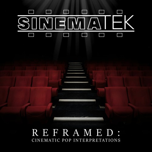 Stream Essential Group | Listen to Sinematek - Reframed: Pop Interpretations playlist free on SoundCloud