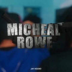 MICHEAL ROWE (IMPOSTERS)