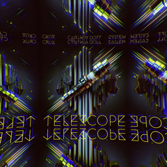 Telescope - CRUX, SAILEM & CYNTHIA DOLL