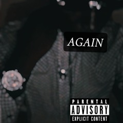 Again
