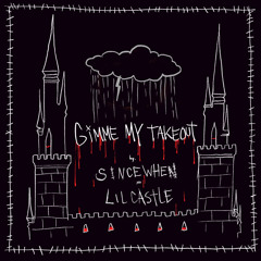 GIMMIE MY TAKEOUT (prod. sincewhen)