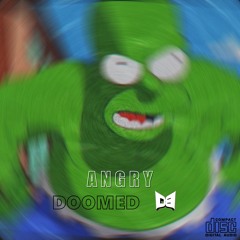 Doomed & DB Dubz - Angry 😠 (Freebie!)
