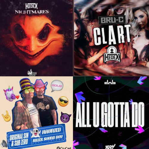 Clart - Bru-C & Hedex X Nightmares - Hedex X Haunted - Original Sin & Sub Zero X All U Gotta Do -Bou