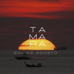 Tamara - Sol de Agosto