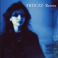 FRIICZZ - Babydoll [remix]