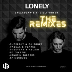 BreakDLaw & The Glitchfox - Lonely (Rudeejay & Da Brozz Remix)